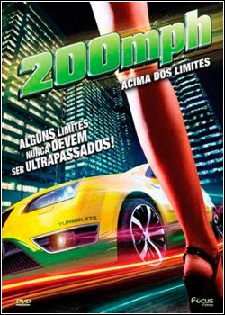 200 MPH: ACIMA  DOS  LIMITES